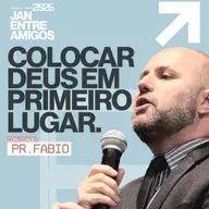 Coloque Deus em primeiro lugar - Fabio Costa