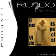#229 - Uma Vida Especial