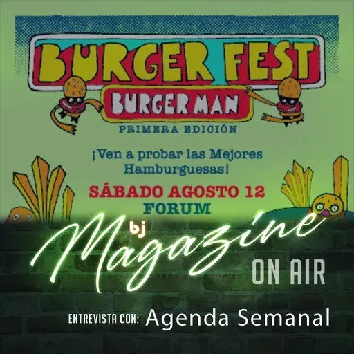 Bj Magazine #AgendaSemanal: Esta segunda semana de #Agosto esta muy #Sabrosa