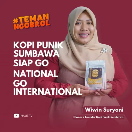 40. Cerita Inspiratif Founder Kopi Punik Sumbawa, Wiwin Suryani