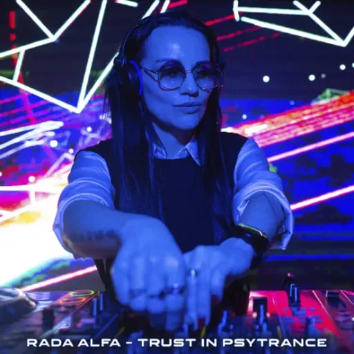 Rada Alfa @ Trust in PsyTrance