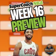 NBA SuperCoach Week 16 Preview: The Biggest Week of the Season | 5-Game Week Chaos