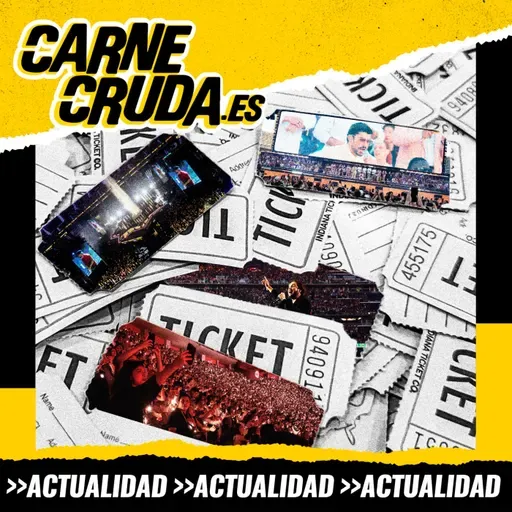 Mafia de las ticketeras: cómo te roban la música en directo (CARNE CRUDA #1681)
