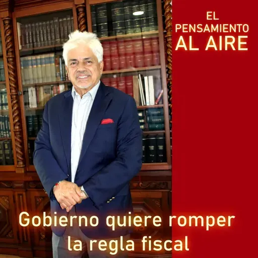 Gobierno quiere romper la regla fiscal