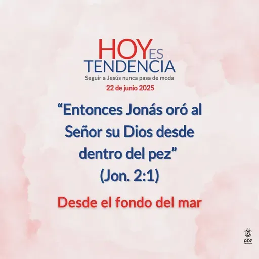 Desde el fondo del mar ~ Devocional de Jóvenes ~ 22 de junio 2025