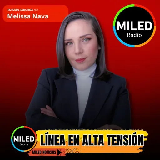 Radio Miled, Resumen Noche Línea en Alta Tensión, 5 de diciembre del 2025
