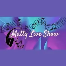 Matty Live Show diretta