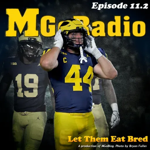 MGoRadio 11.2: Let Them Eat Bred