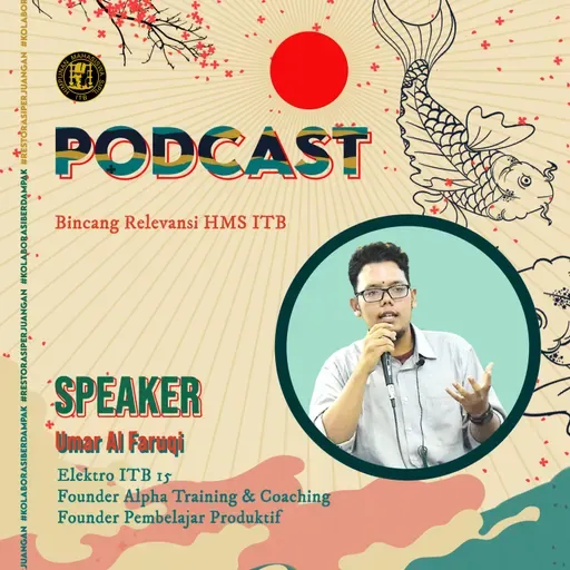 #HMSPodcast x SLKB : Relevansi HMS ITB di Akhir Kepengurusan