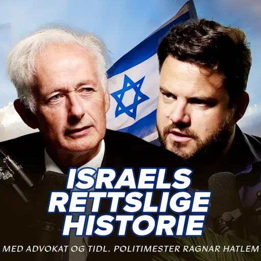 Israels rettslige historie – 11 timers podcast over 4000 år, med advokat Ragnar Hatlem