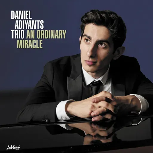 Daniel Adiyants Тrio • An Ordinary Miracle © 2025 ArtBeat Music #rusjazz #contemporaryjazz