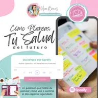 Cómo Planeas Tu Salud del Futuro 🌸🍃