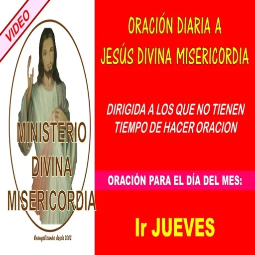 1r jueves del mes. Oración a Jesús misericordioso. MDM.