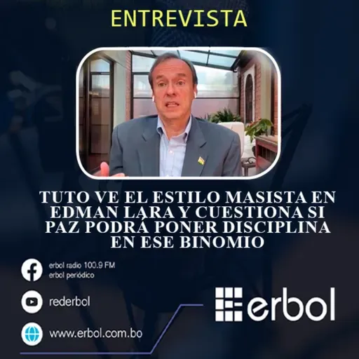 Tuto ve el estilo masista en Edman Lara y cuestiona si Paz podrá poner disciplina en ese binomio