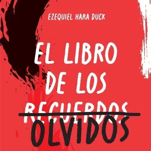 Ezequiel Hara Duck sobre El libro de los Olvidos