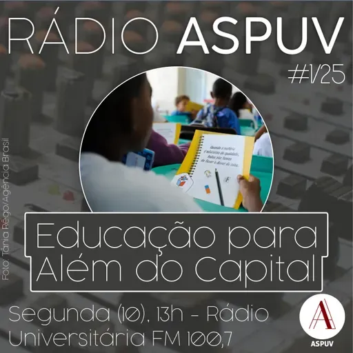 Rádio ASPUV #1/25 | Educação para Além do Capital