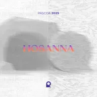 HOSANNA | 20 de Abril de 2025 | Jonathas Lira