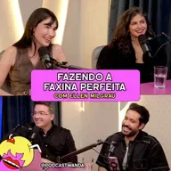 FAZENDO A FAXINA PERFEITA com Ellen Milgrau - #670