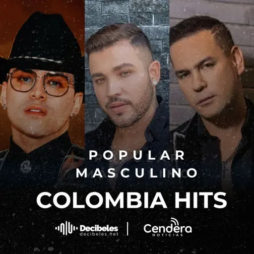 COLOMBIA HITS # 82 lo mejor del Popular masculino 01 -11-25
