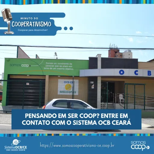 Pensando em ser Coop? Entre em contato com o Sistema OCB Ceará!