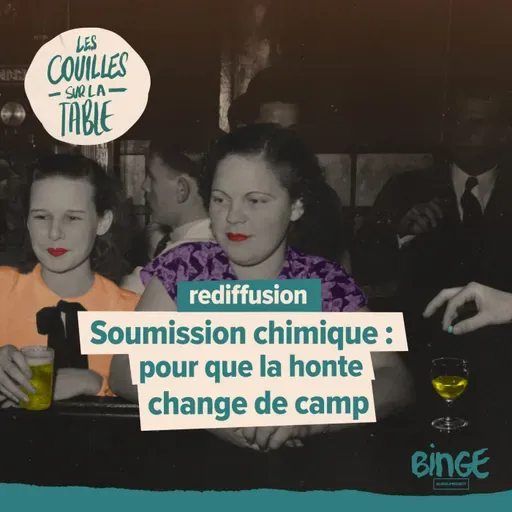 Soumission chimique : pour que la honte change de camp