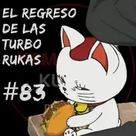 EP 83: El regreso de las Turbo rukas