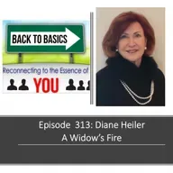 E313: Diane Heiler's - A widow's Fire