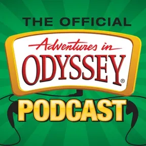 The Official Adventures in Odyssey Podcast