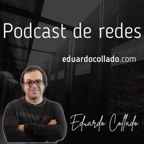 Podcast de Redes de Eduardo Collado