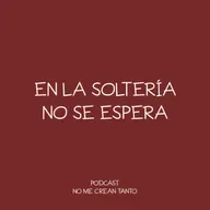 la soltería no es un estado de espera #136