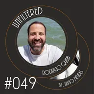 Unfiltered by Hugo Mendes #049 com Rodrigo Quina