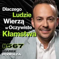 #567 Czy Szaleństwo Trumpa Zabrnęło Za Daleko? Strefa Gazy, Putin, Polityka - Marek Podraza
