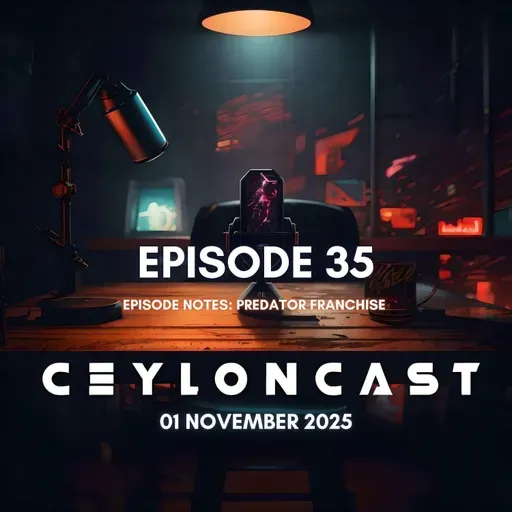 Episode 35: මුළු Predator Franchise එක & Predator Badlands එකේ සිද්ධිය දන්න සිංහලෙන්