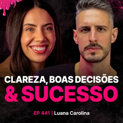 Como tomar boas decisões - Luana Carolina