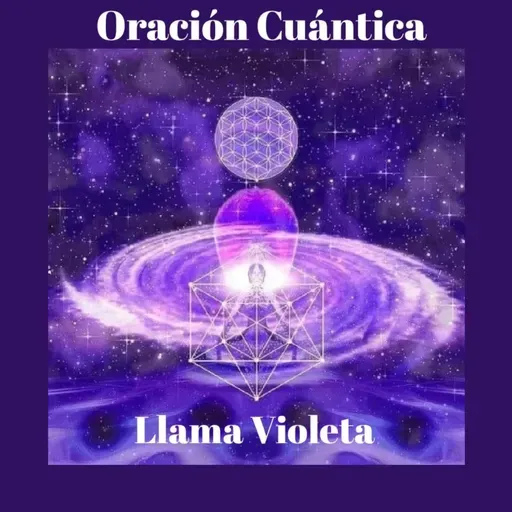 Oración cuántica con la Llama violeta
