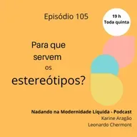 NML 105 - Para que servem os estereótipos?