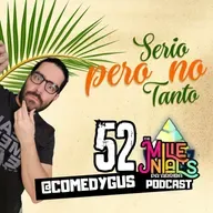 Ep. 52 | "SERIO PERO NO TANTO" | De Millenials pa' Arriba PodCast