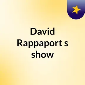David Rappaport's show