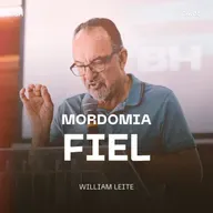 Mordomia Fiel - William Leite