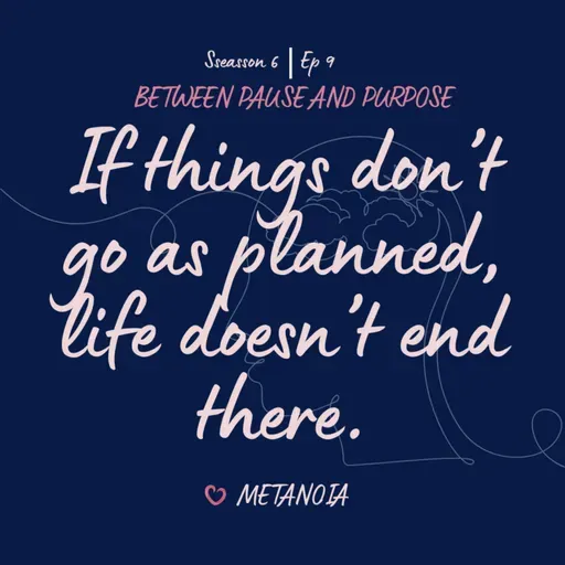 Ep 9: kalo banyak hal gak sesuai rencana, hidup gak berhenti sampe disini.