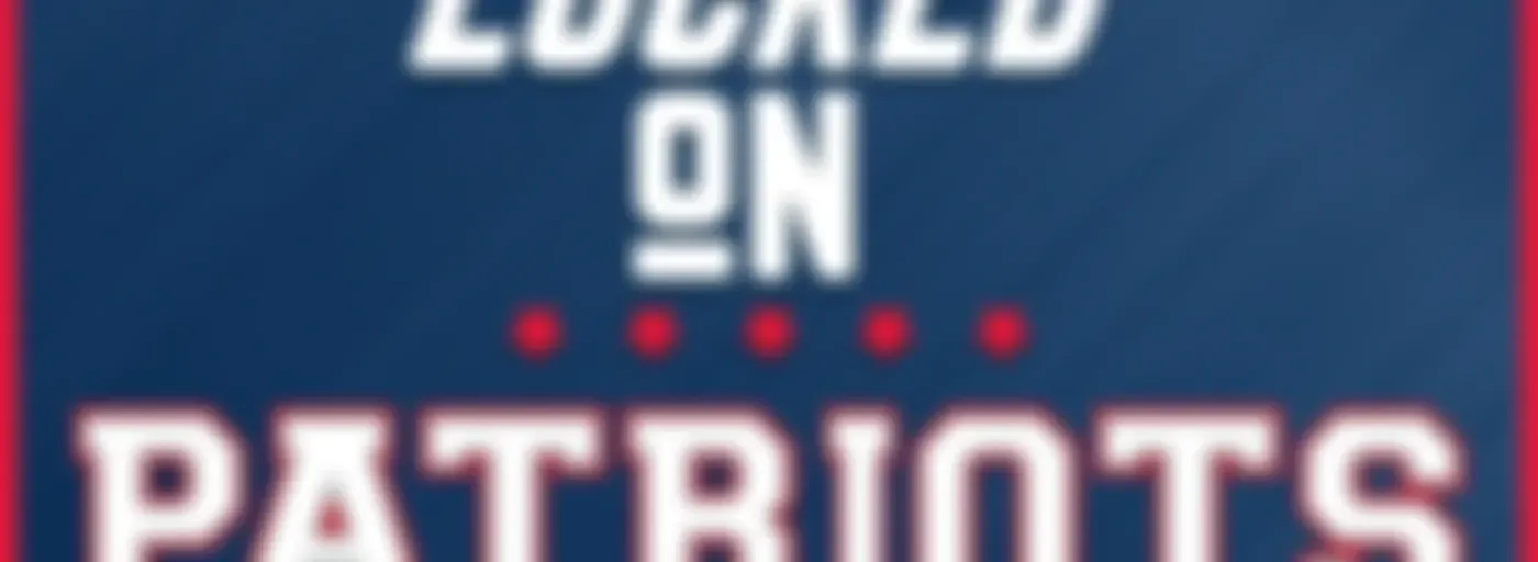 Locked On Patriots - Daily Podcast On The New England Patriots