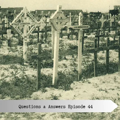 Questions and Answers Episode 44