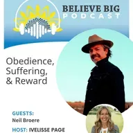 103-Neil Broere - Obedience, Suffering & Reward