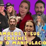 Famosas y sus coaches y novios, ¿amor o manipulación?