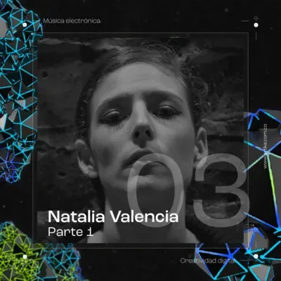 Natalia Valencia (Parte 1) - T1: Ep.03