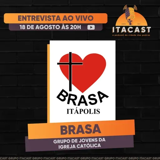 🎙️ BRASA ( Grupo de Jovens da Igreja Católica ) - #231