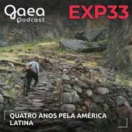 GaeaExperience 33 - Quatro anos pela América Latina