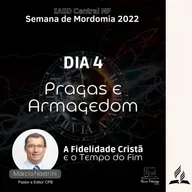 SEMANA DE MORDOMIA CRISTÃ 2022 - Pr. Márcio Nastrini | Dia 4 - 16/08/2022