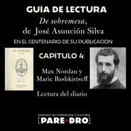 Guía de lectura de "De sobremesa": Max Nordau y Marie Bashkirtseff. 