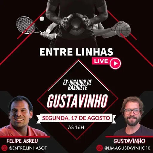 Entre Linhas com Gustavinho!